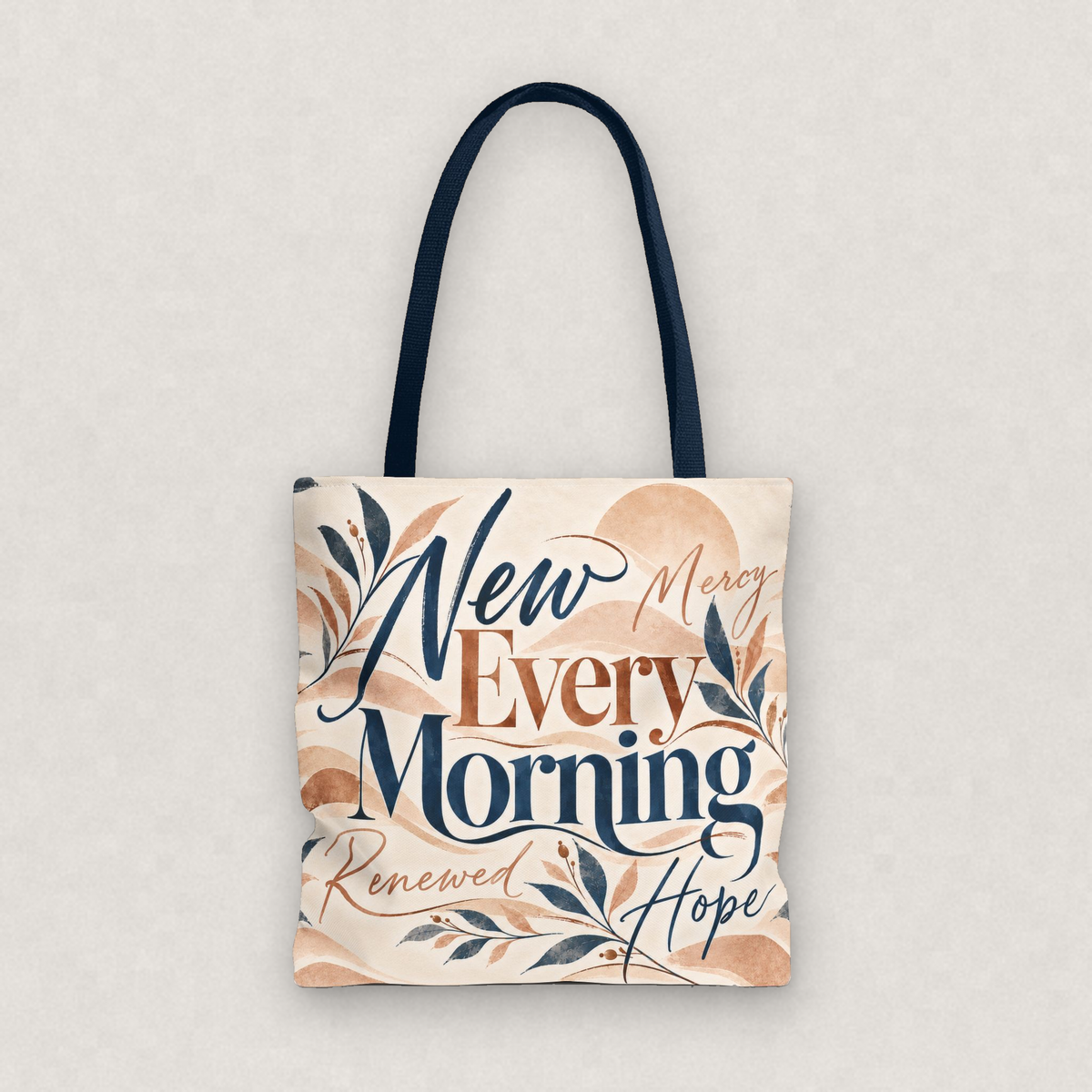 New Mercies Every Morning Tote Bag