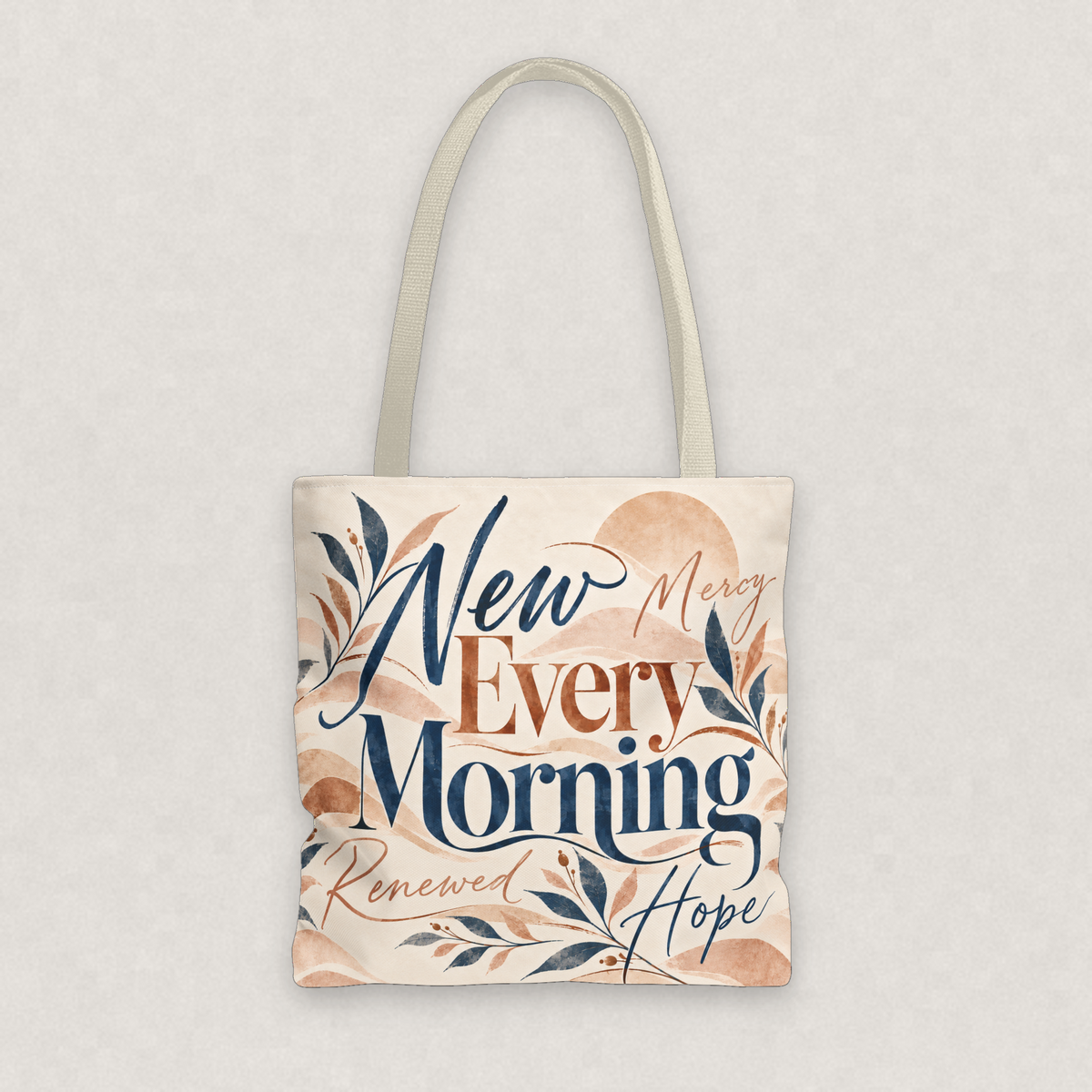 New Mercies Every Morning Tote Bag