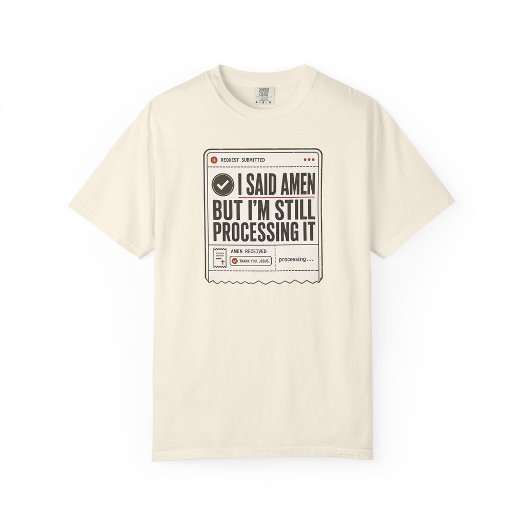 I Said Amen T-Shirt