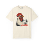 That Was Me Rooster T-Shirt