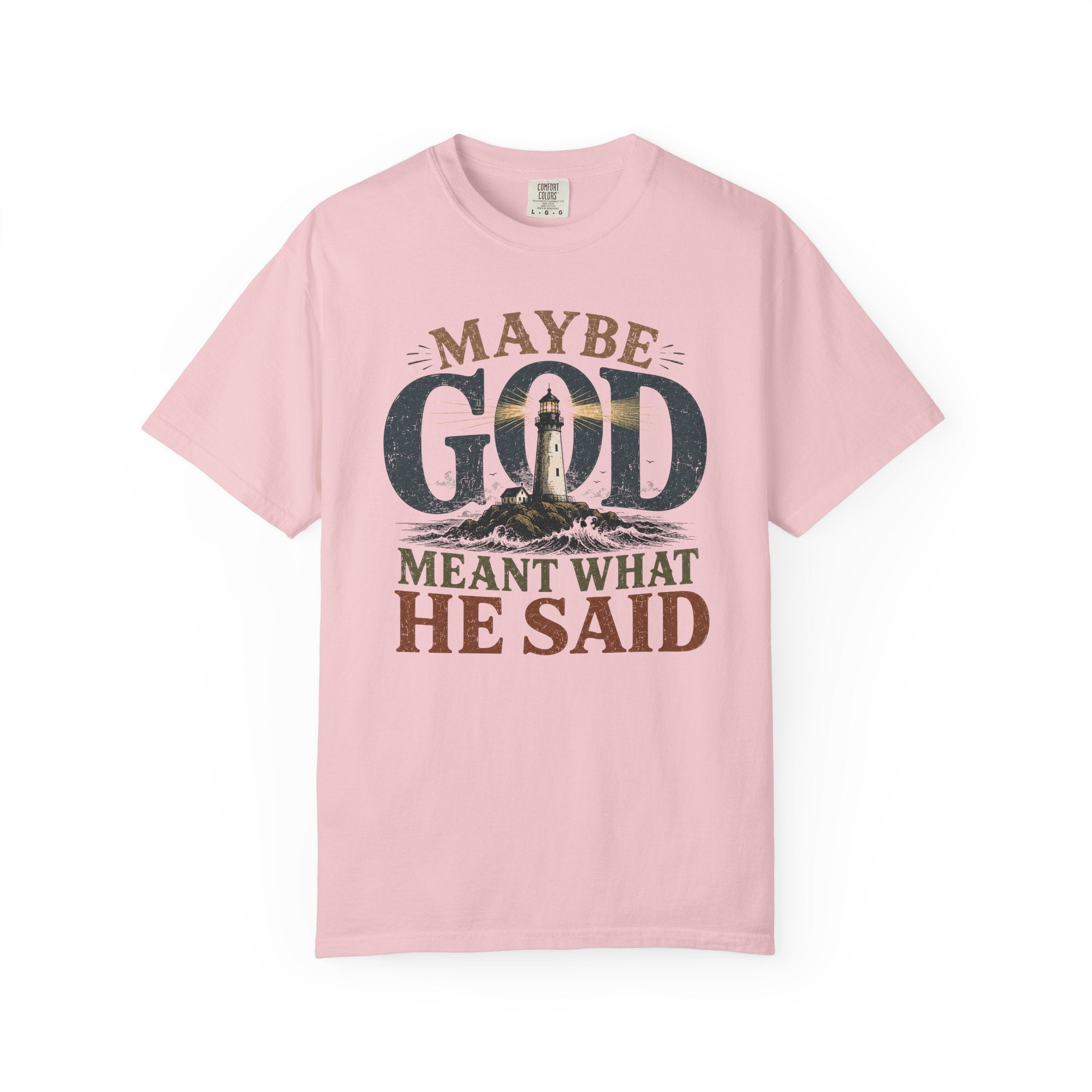 Meant What He Said T-Shirt