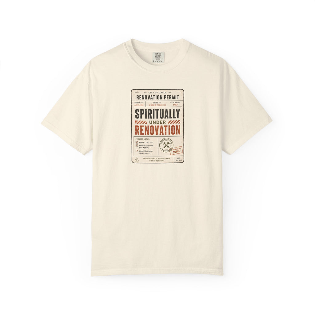 Spiritually Under Renovation T-Shirt
