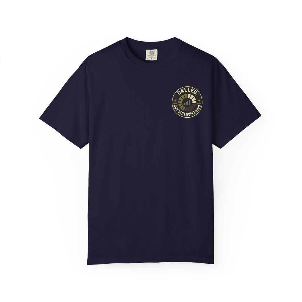 Called, but Still Buffering Badge T-Shirt
