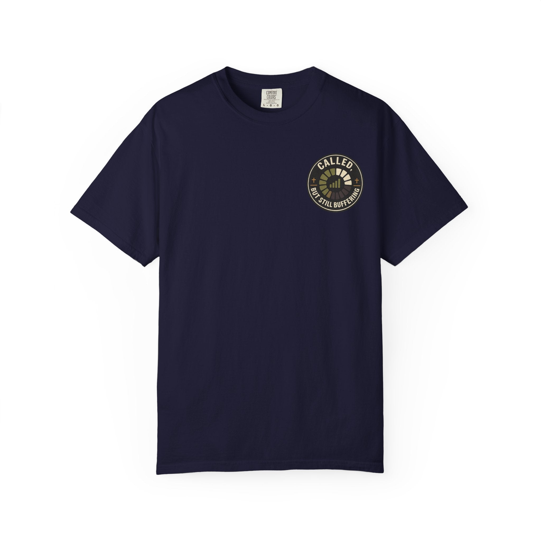 Called, but Still Buffering Badge T-Shirt