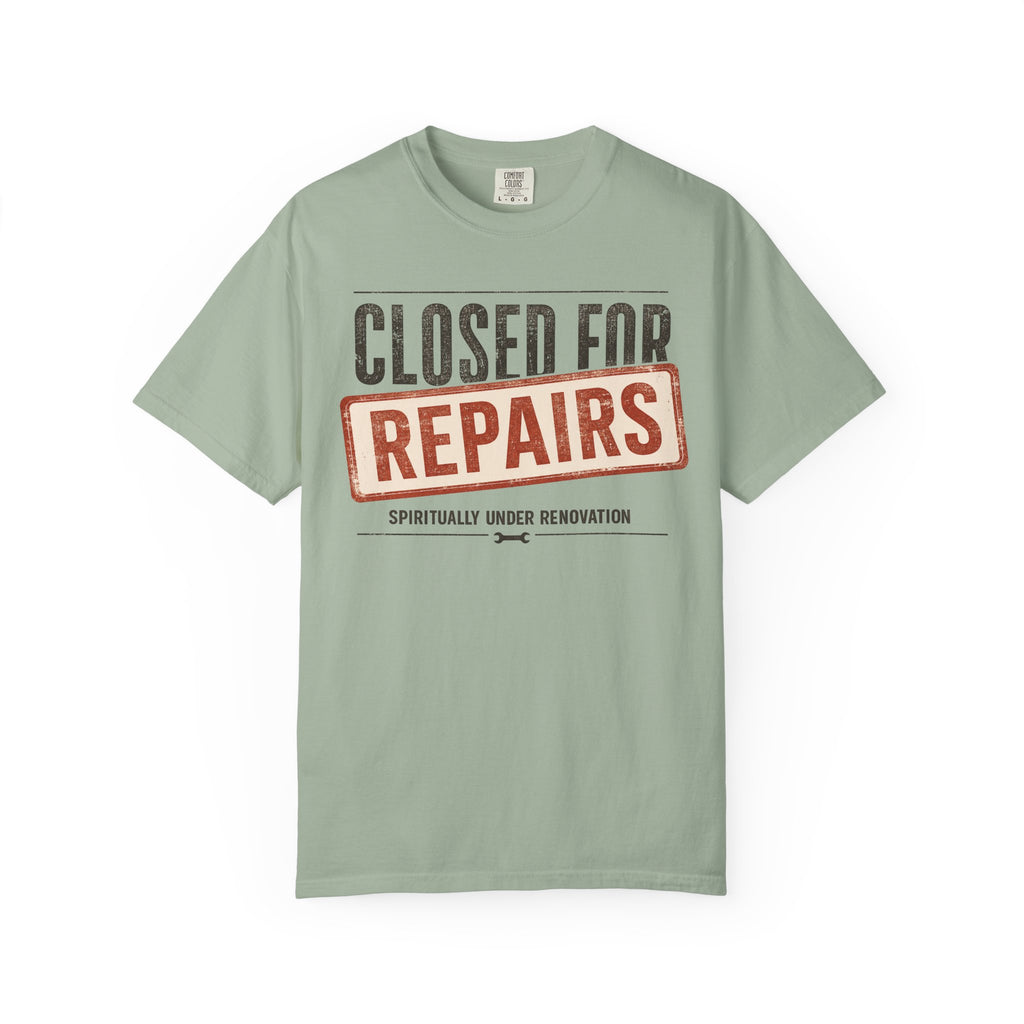 Closed For Repairs T-Shirt