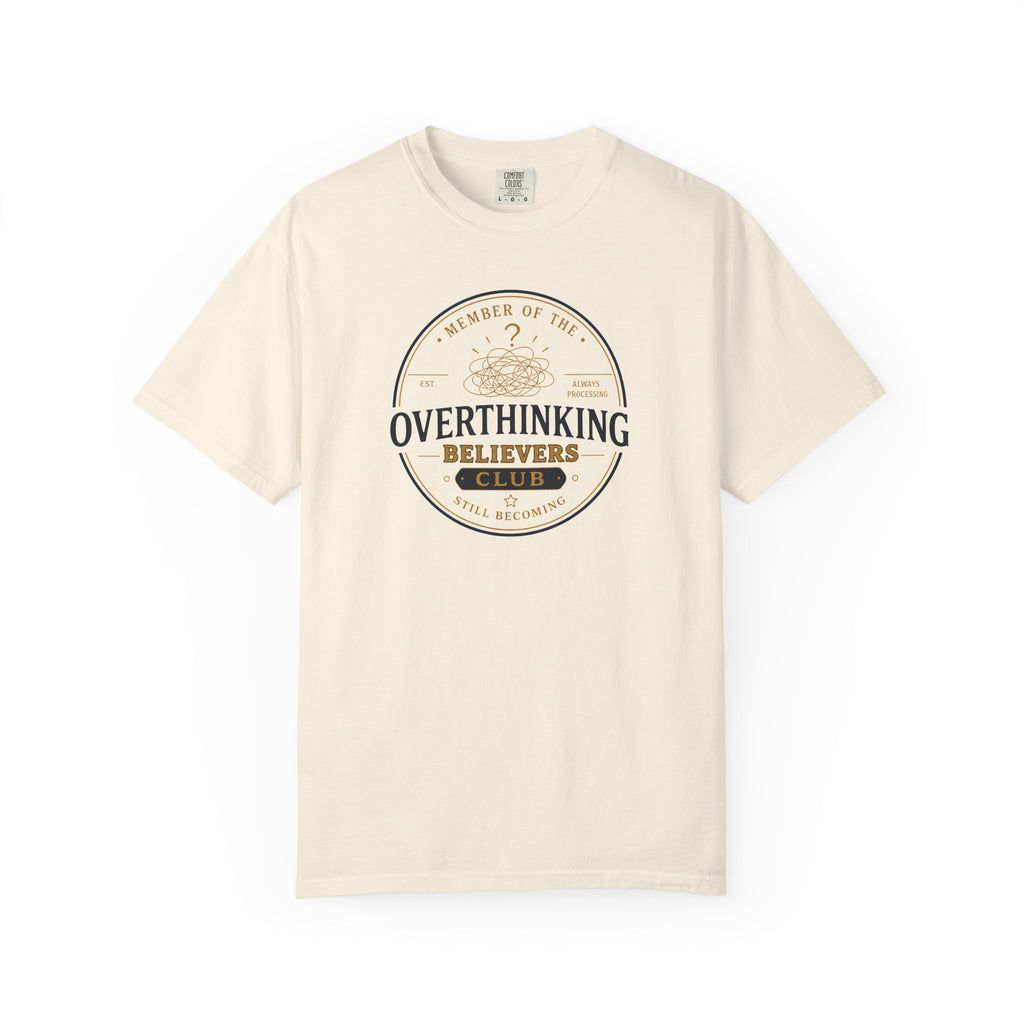 Overthinking Believers Club Badge T-Shirt