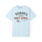 Don't Spiral T-Shirt