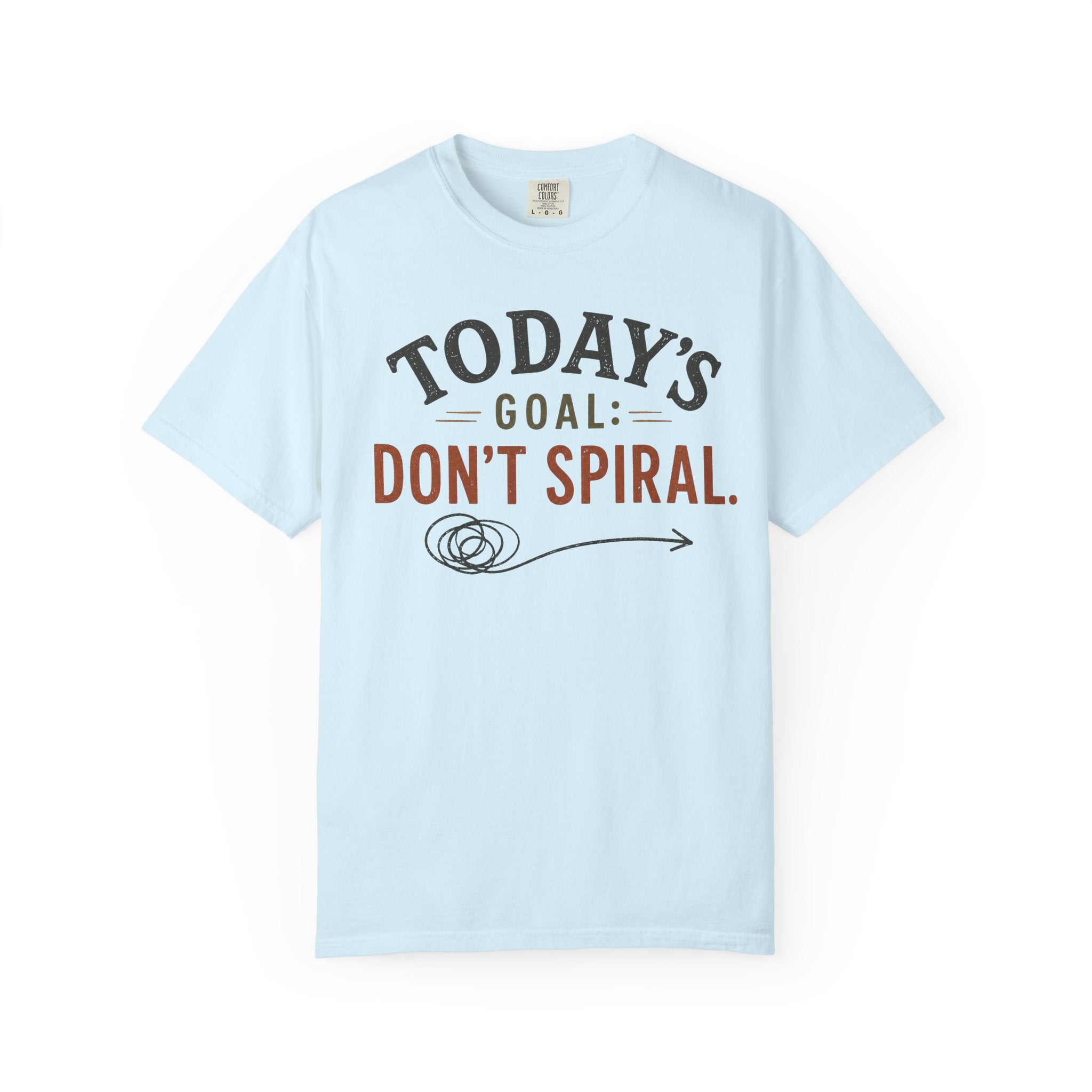 Don't Spiral T-Shirt
