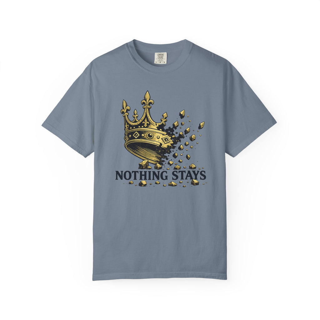 Nothing Stays Crown T-Shirt