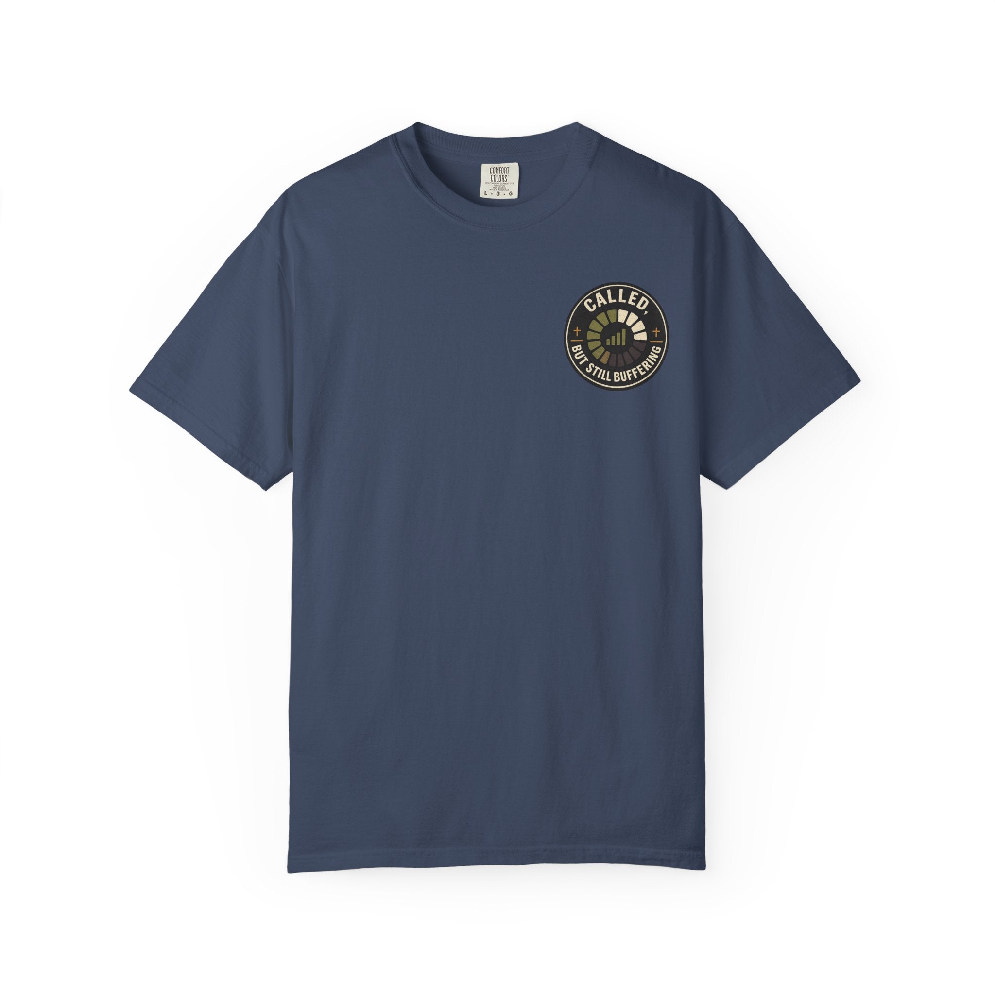 Called, but Still Buffering Badge T-Shirt