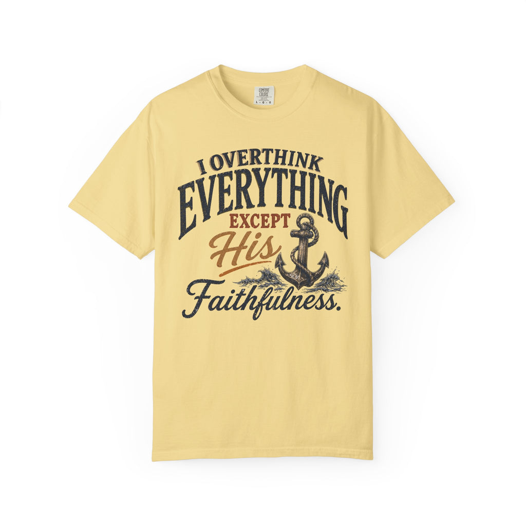 I Overthink Everything T-Shirt