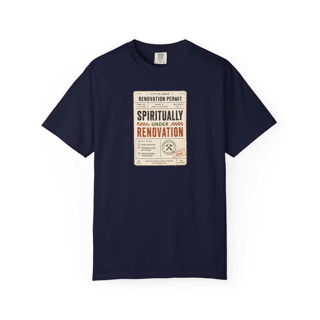 Spiritually Under Renovation T-Shirt