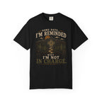 Why I'm Not In Charge Paths T-Shirt