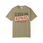 Closed For Repairs T-Shirt