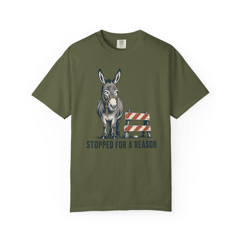 Stopped For A Reason T-Shirt