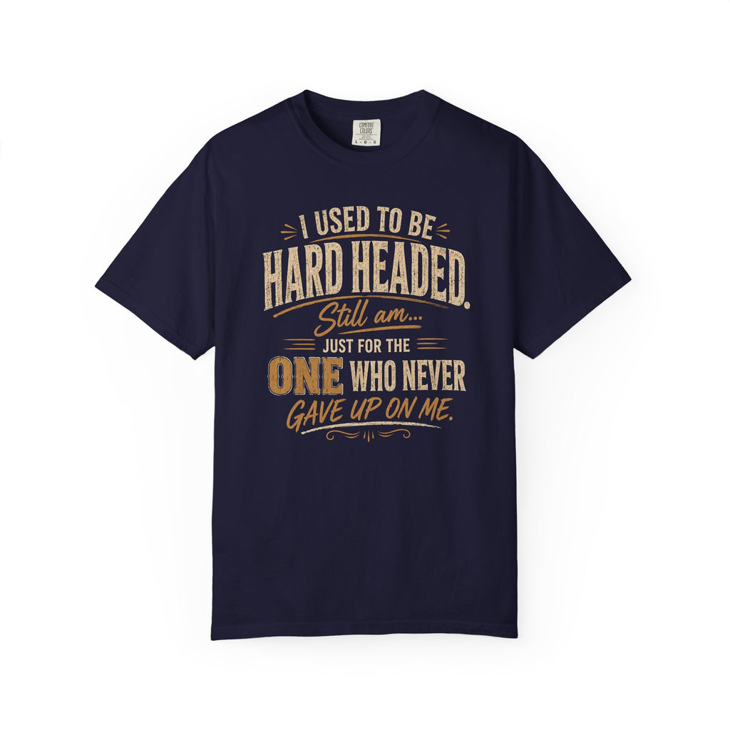 I Used To Be Hard Headed T-Shirt