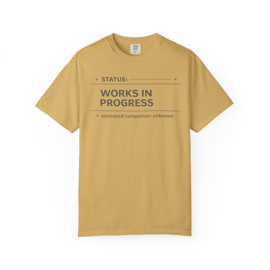 Works In Progress T-Shirt