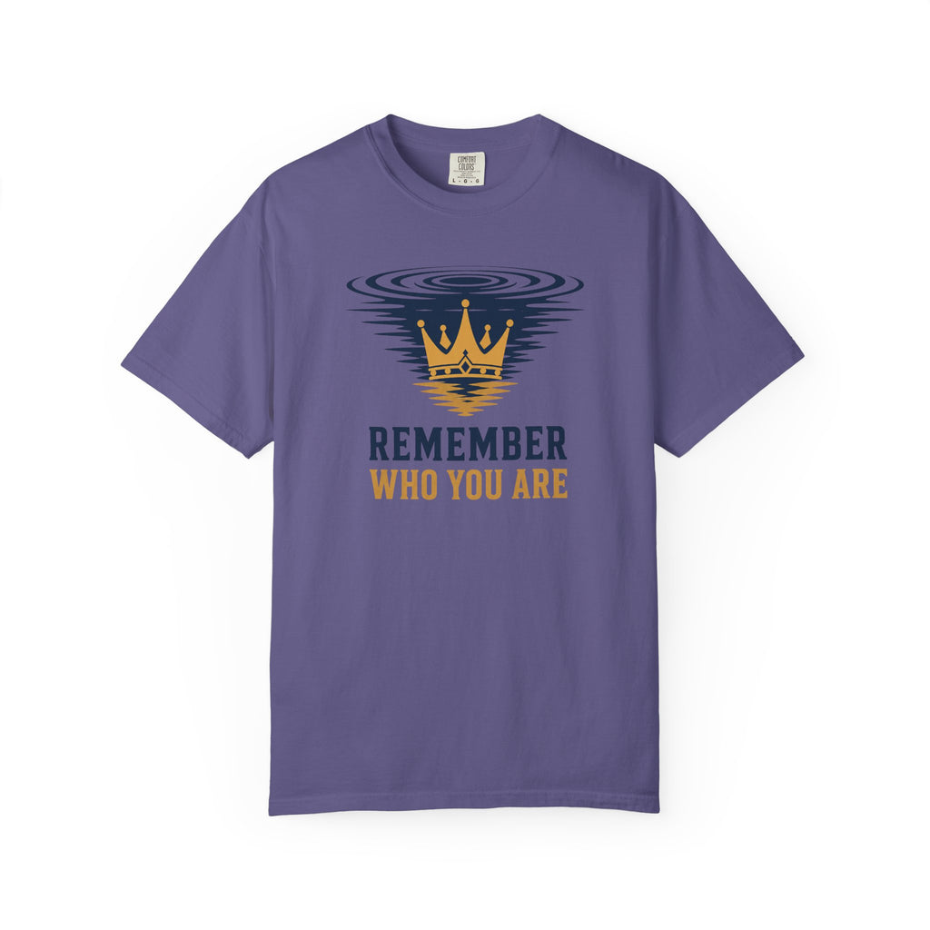 Remember Who You Are Crown T-Shirt