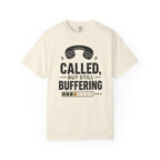 Still Buffering Phone T-Shirt