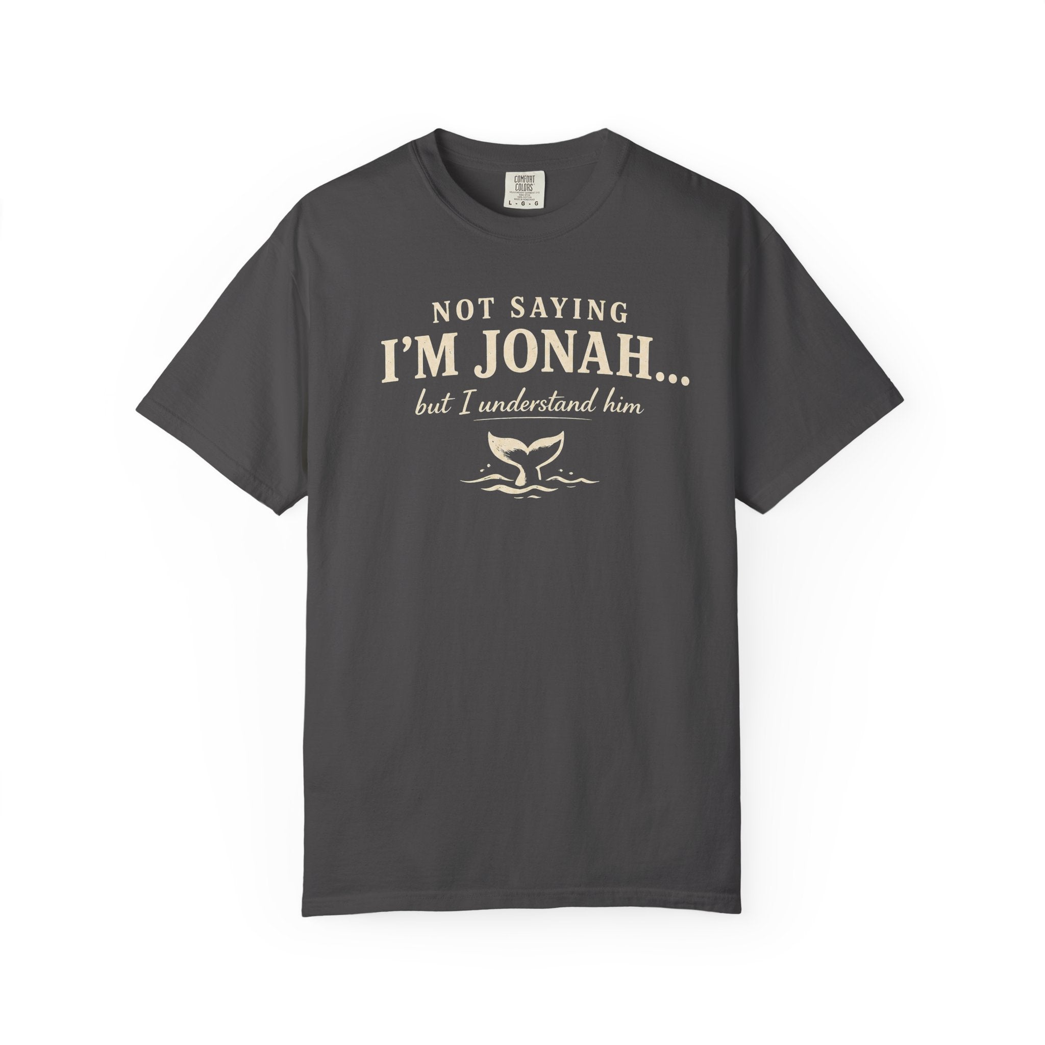 Not Saying I'm Jonah But I Understand Him T-Shirt