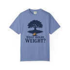 What Holds Weight T-Shirt