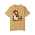 That Was Me Rooster T-Shirt
