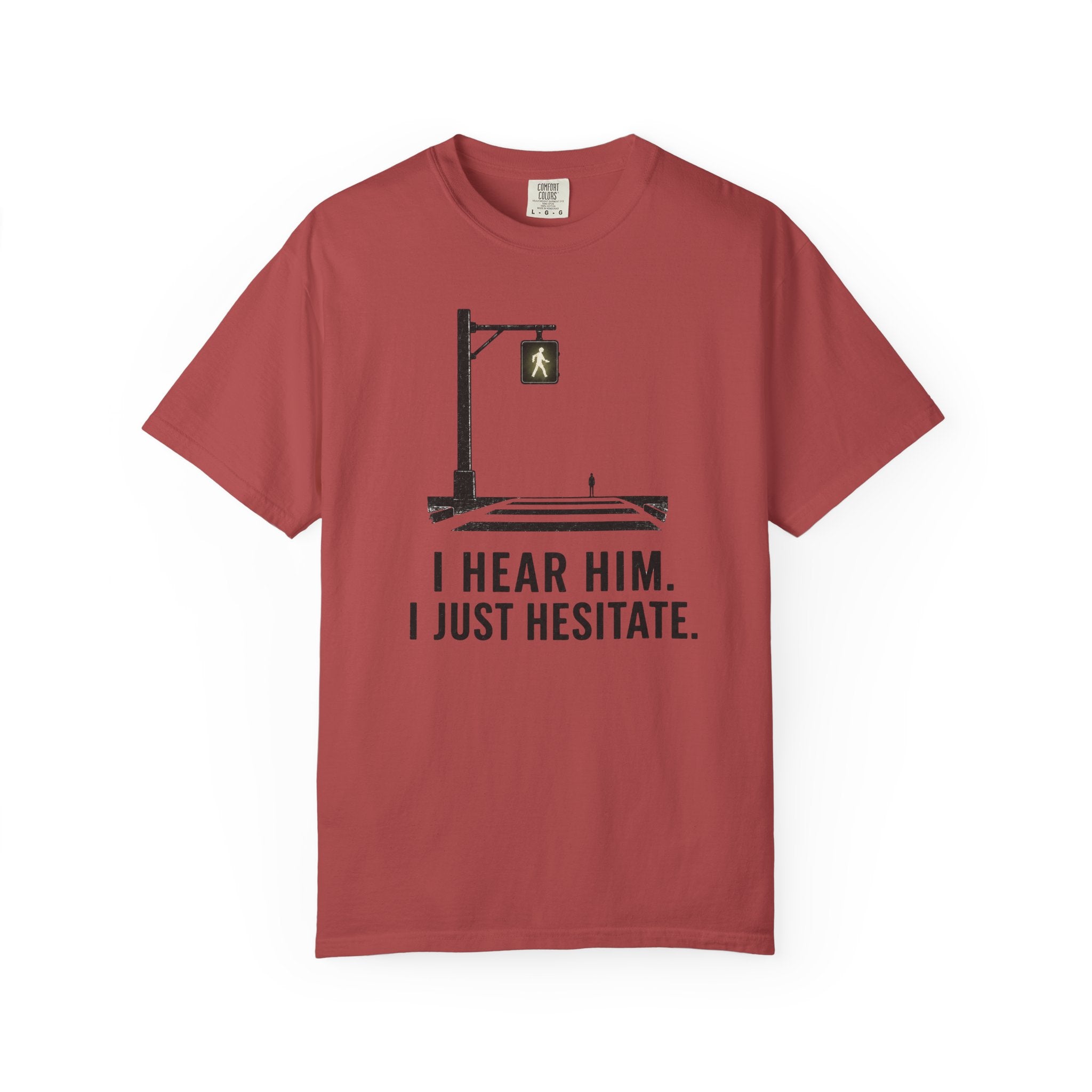 I Hear Him Cross Walk T-Shirt