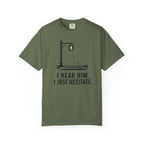 I Hear Him Cross Walk T-Shirt