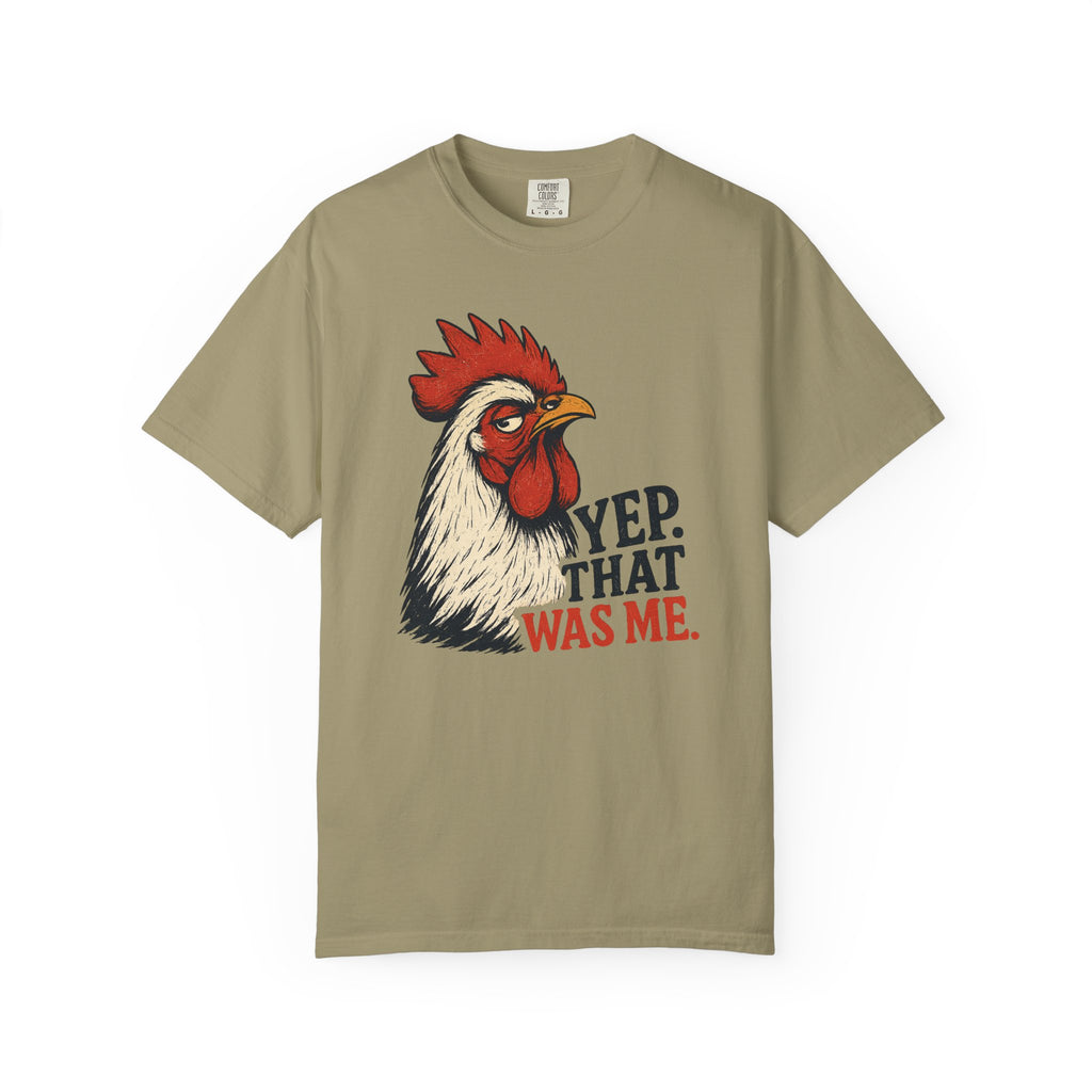 That Was Me Rooster T-Shirt