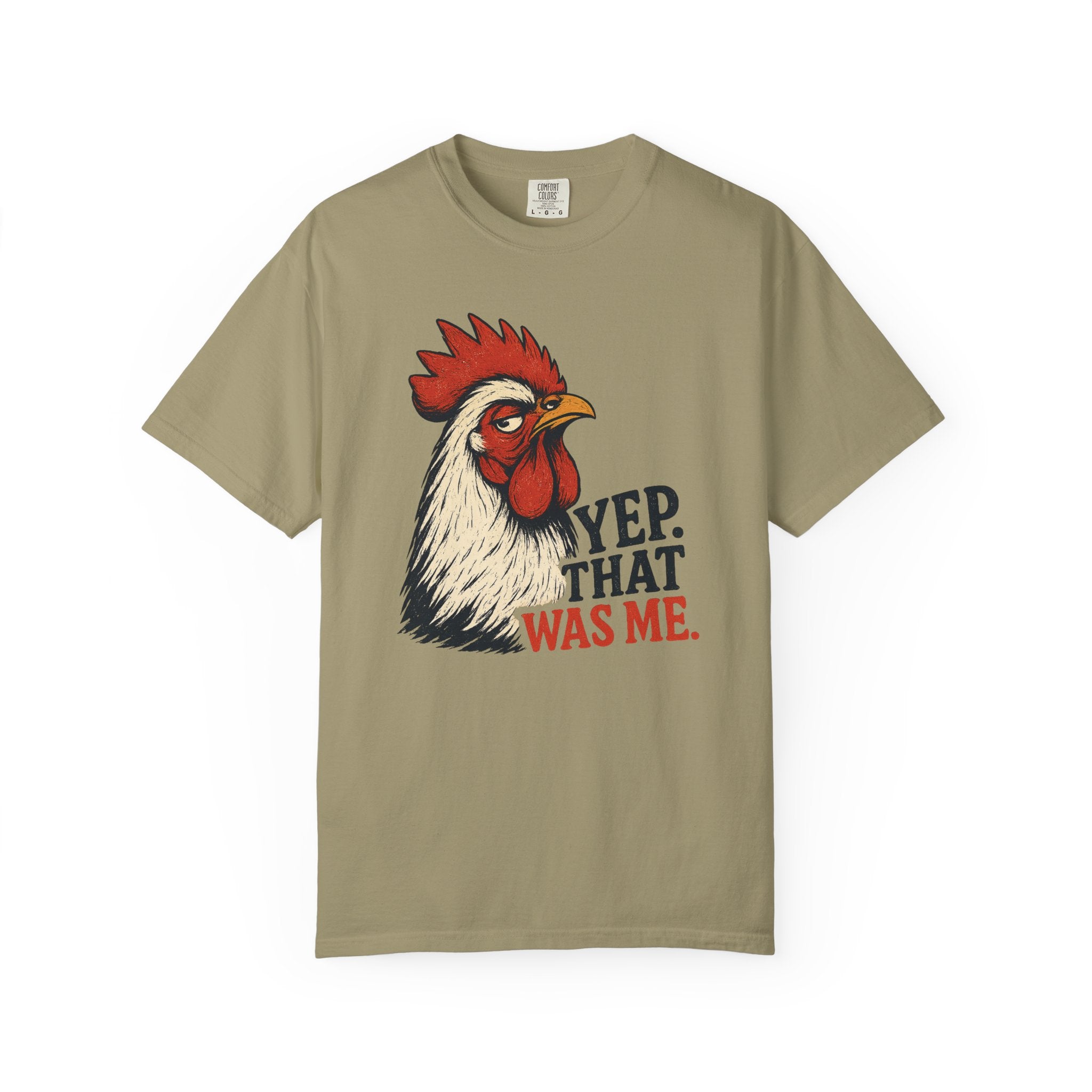 That Was Me Rooster T-Shirt