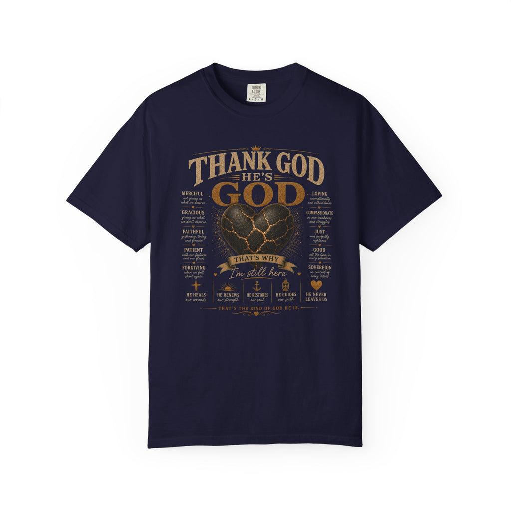Thank God He's God Heart T-Shirt