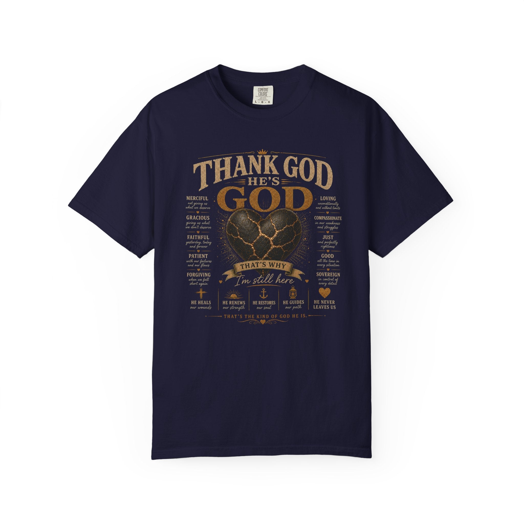 Thank God He's God Heart T-Shirt
