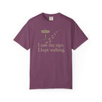 I Saw The Sign T-Shirt