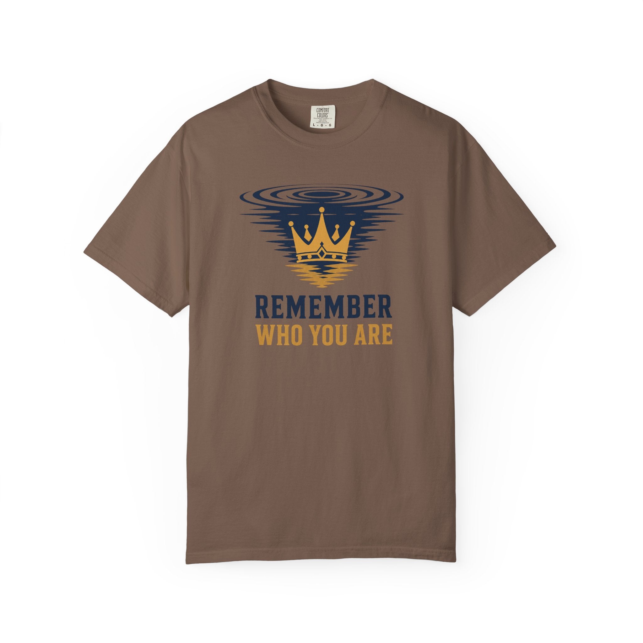 Remember Who You Are Crown T-Shirt