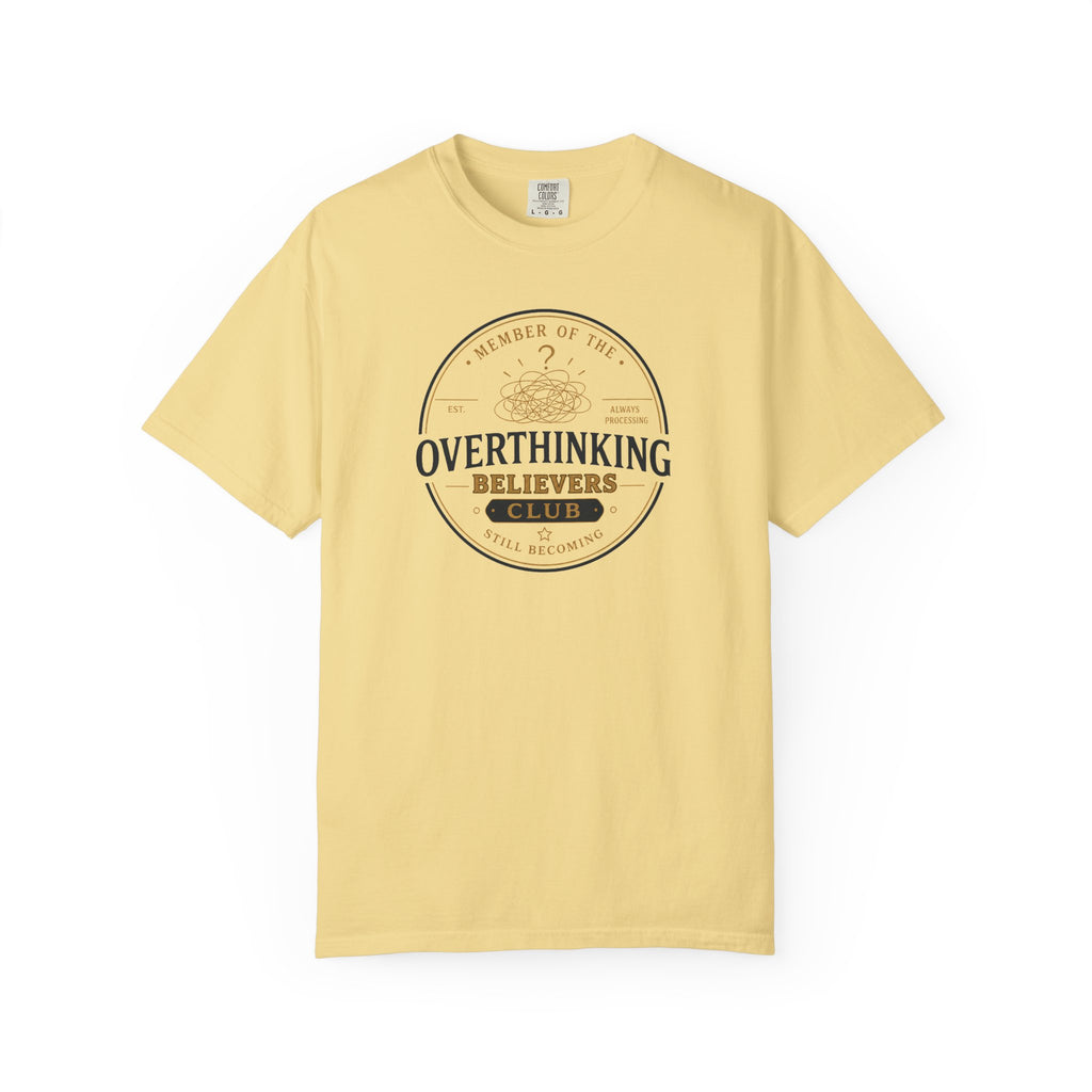 Overthinking Believers Club Badge T-Shirt