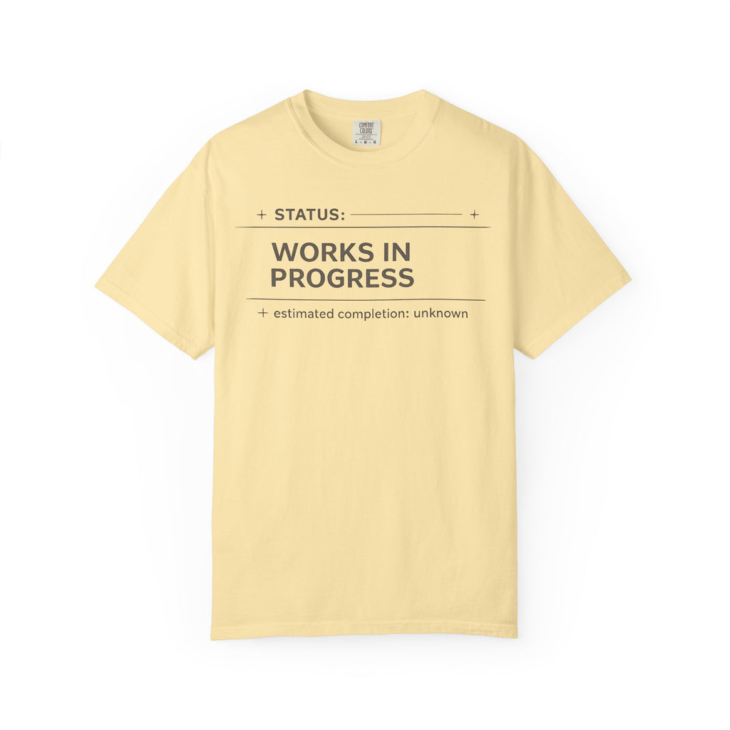 Works In Progress T-Shirt