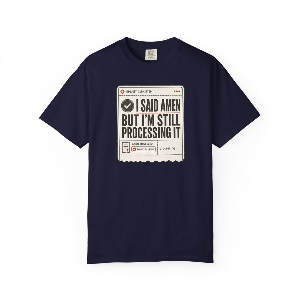 I Said Amen T-Shirt