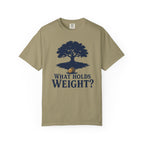 What Holds Weight T-Shirt