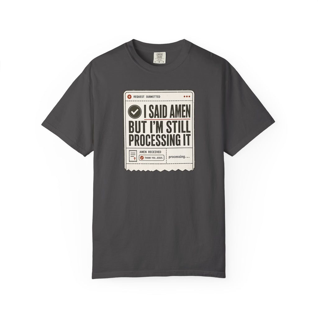 I Said Amen T-Shirt