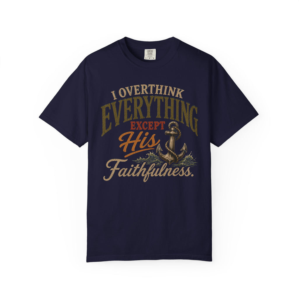 I Overthink Everything T-Shirt