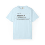 Works In Progress T-Shirt