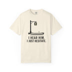 I Hear Him Cross Walk T-Shirt
