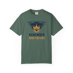 Remember Who You Are Crown T-Shirt