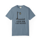 I Hear Him Cross Walk T-Shirt
