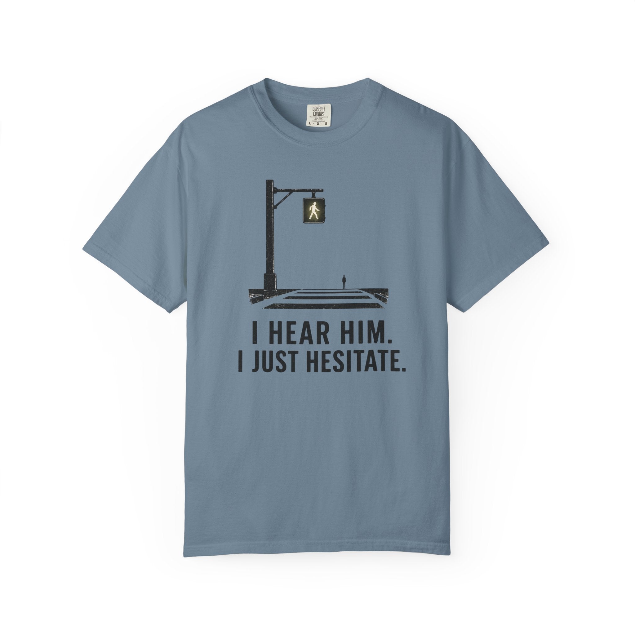 I Hear Him Cross Walk T-Shirt