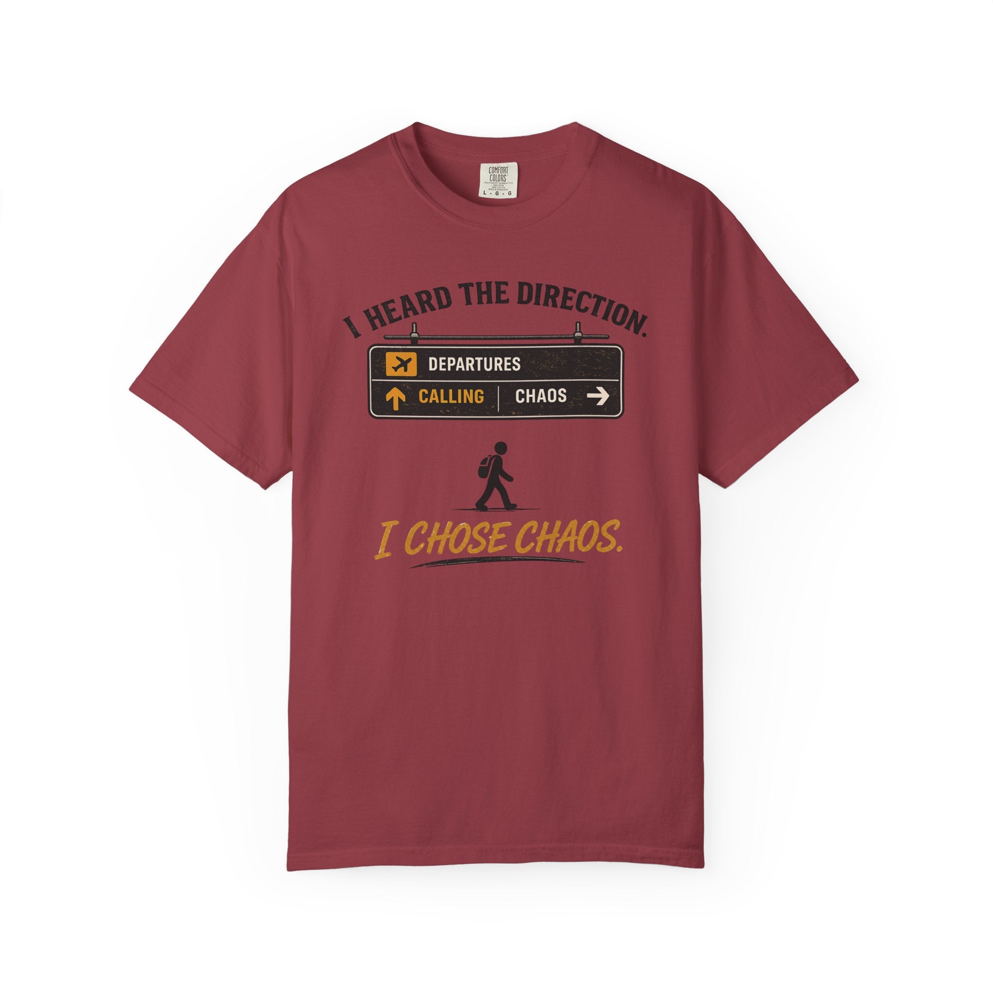 I Chose Chaos Airport T-Shirt