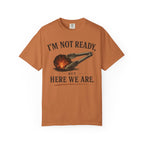 I'm Not Ready Coal T-Shirt