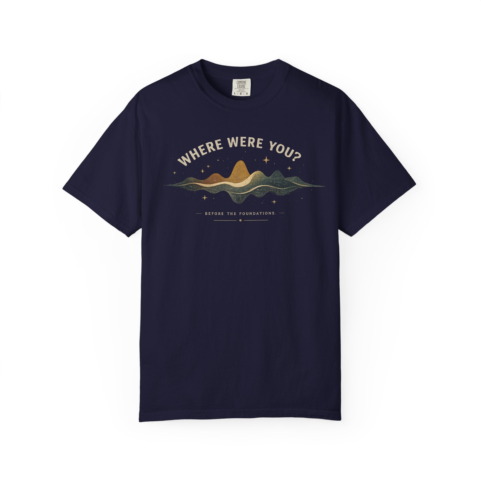 Where Were You? Before the Foundations T-Shirt