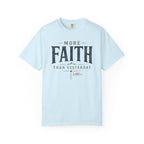 More Faith T-Shirt
