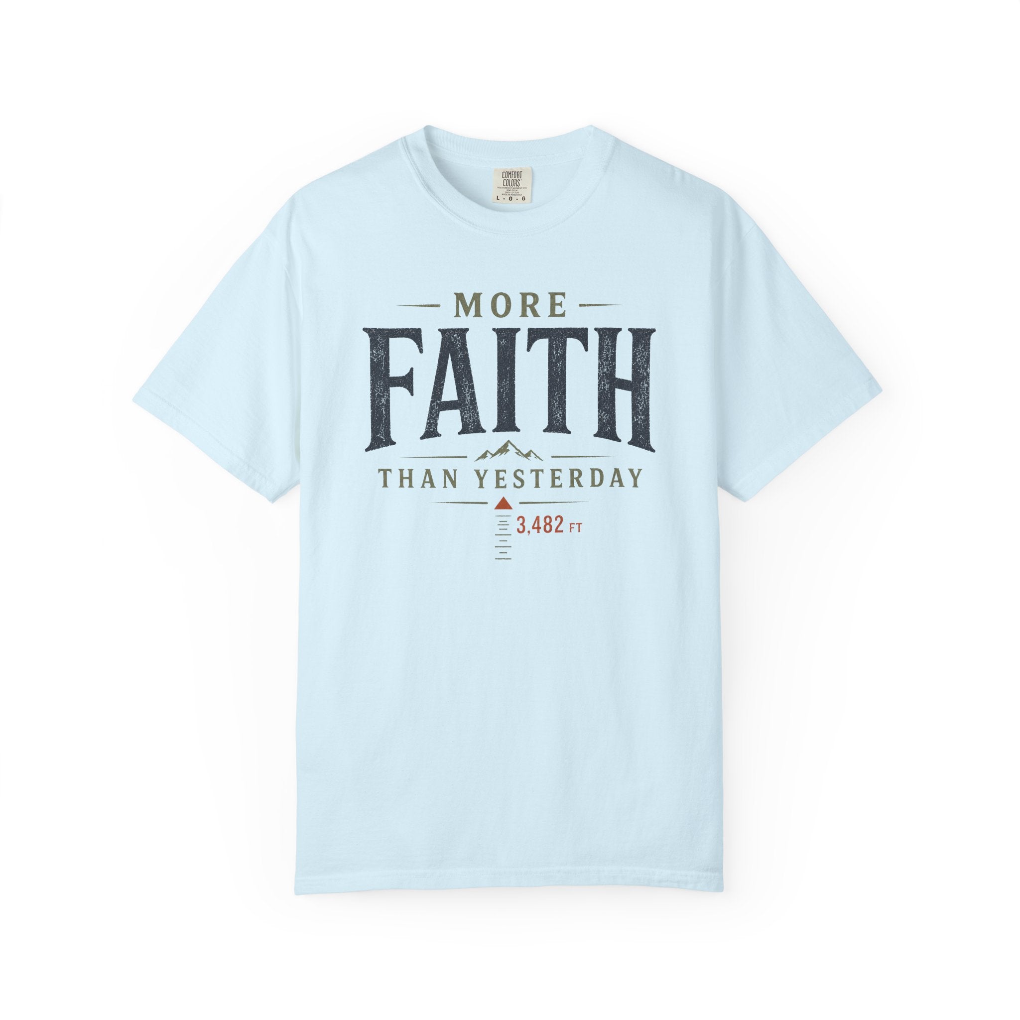 More Faith T-Shirt